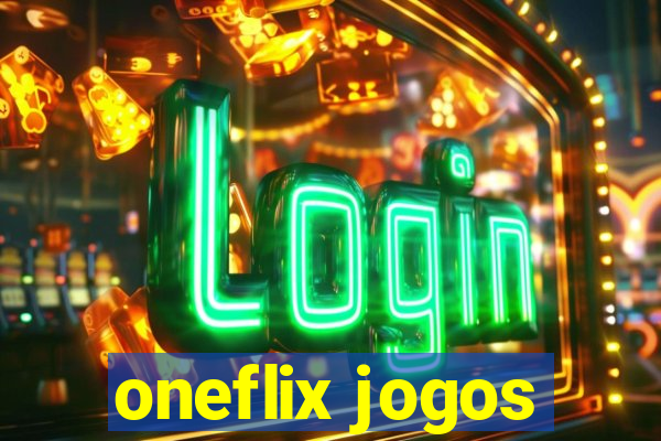 oneflix jogos